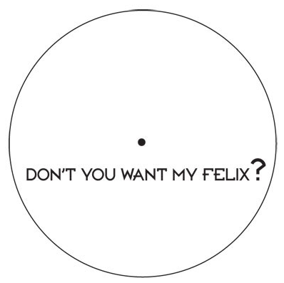 Cover - DJ Sequence - Don't you want my Felix?